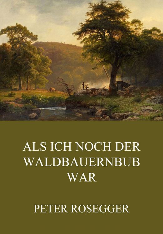 Produktbild: Als ich noch der Waldbauernbub war