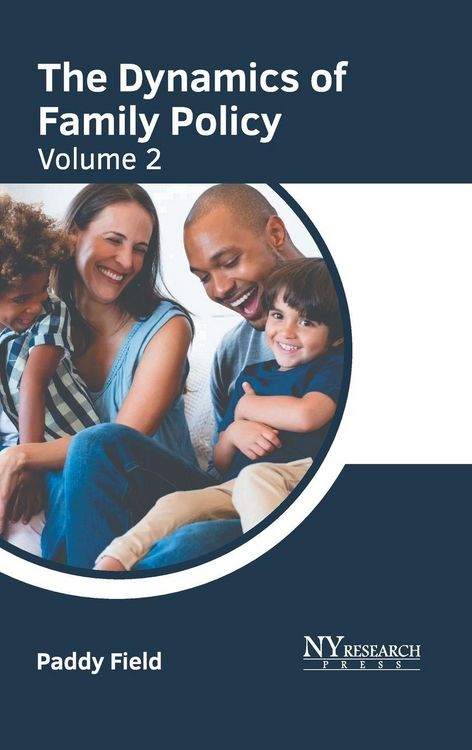 Produktbild: The Dynamics of Family Policy: Volume 2