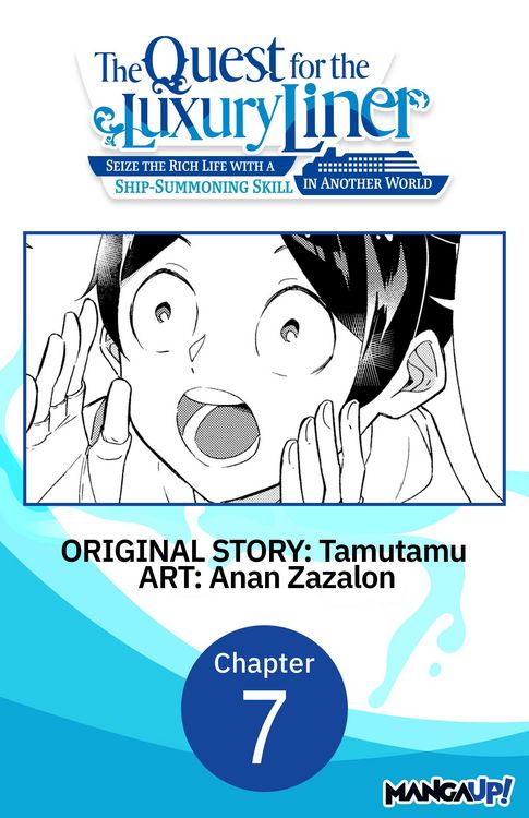 Produktbild: The Quest for the Luxury Liner: Seize the Rich Life with a Ship-Summoning Skill in Another World #007