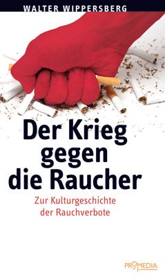 Produktbild: Der Krieg gegen die Raucher