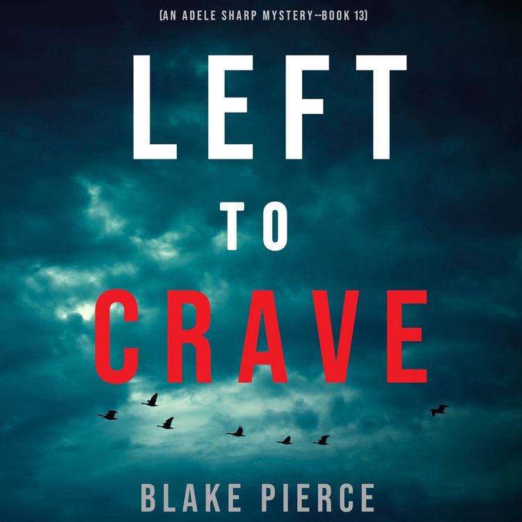 Produktbild: Left to Crave (An Adele Sharp Mystery&mdash;Book Thirteen)
