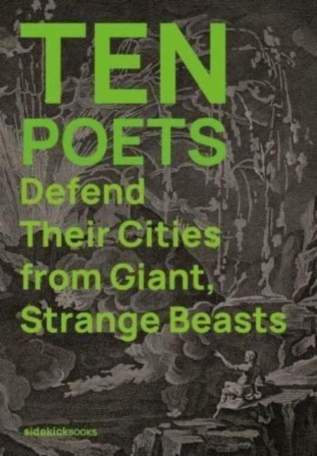 Produktbild: Ten Poets Defend Their Cities from Giant, Strange Beasts