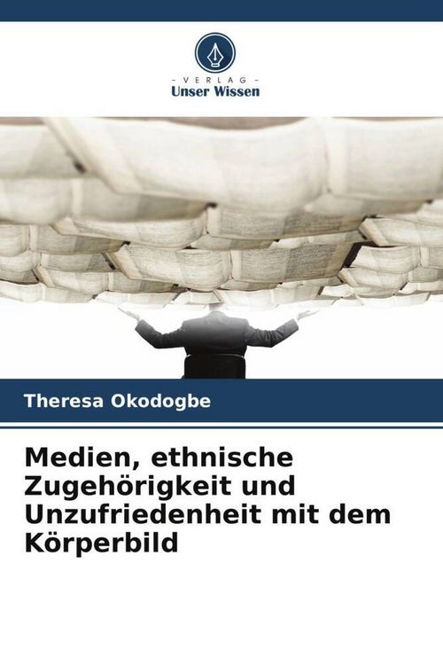 Produktbild: Okodogbe, T: Medien, ethnische Zugeh&ouml;rigkeit und Unzufrieden