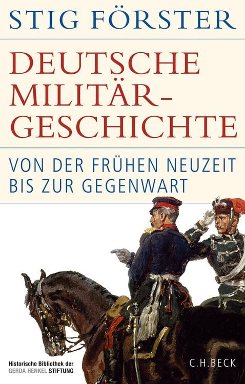 Bild vom Artikel Deutsche Militärgeschichte vom Autor Stig Förster