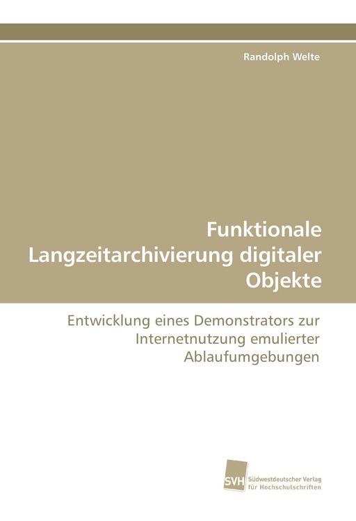 Produktbild: Funktionale Langzeitarchivierung digitaler Objekte