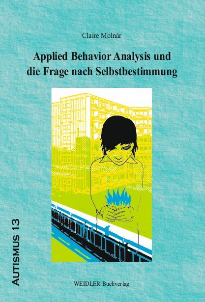Produktbild: Applied Behavior Analysis und die Frage nach Selbstbestimmung