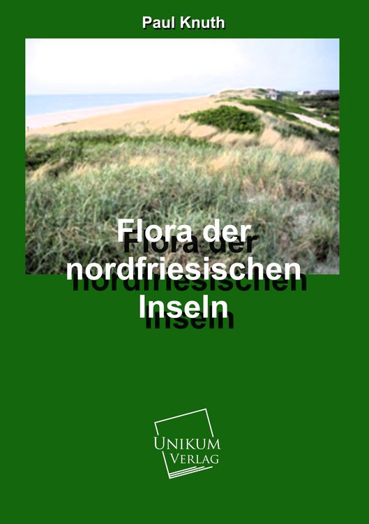 Produktbild: Knuth, P: Flora der Nordfriesischen Inseln