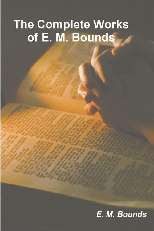 Produktbild: The Complete Works of E. M. Bounds