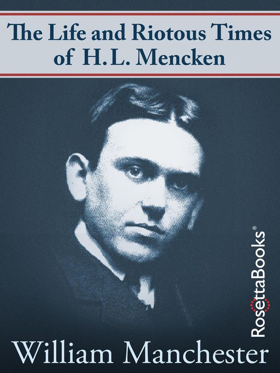 Produktbild: The Life and Riotous Times of H.L. Mencken
