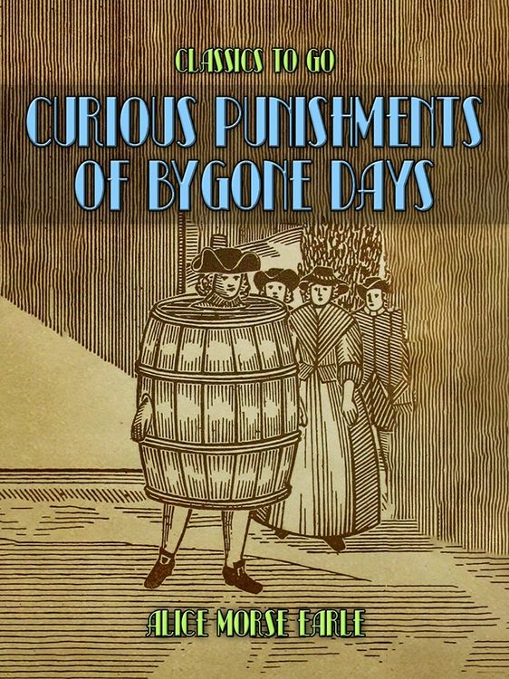 Produktbild: Curious Punishments Of Bygone Days