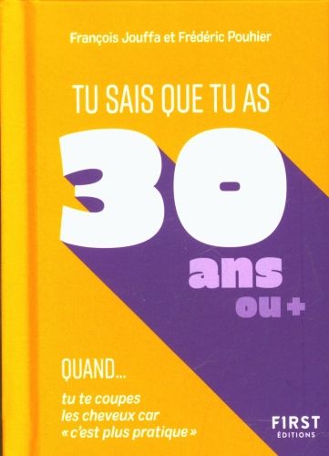 Produktbild: Tu sais que tu as 30 ans ou + quand...