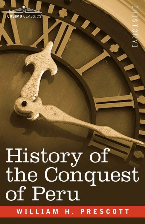 Produktbild: History of the Conquest of Peru