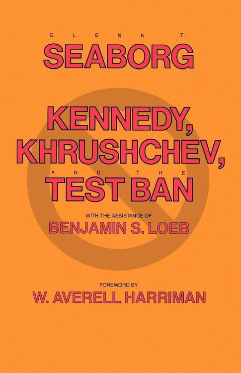 Produktbild: Kennedy, Khrushchev and the Test Ban
