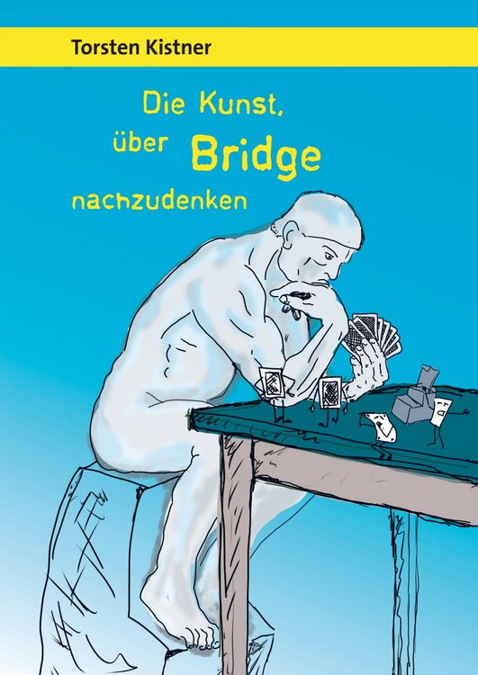 Produktbild: Torsten: Kunst, &uuml;ber Bridge nachzudenken