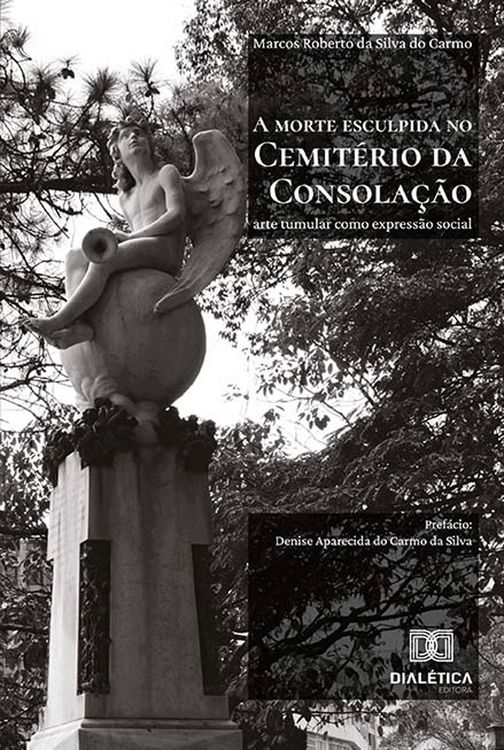 Produktbild: A morte esculpida no Cemit&eacute;rio da Consola&ccedil;&atilde;o