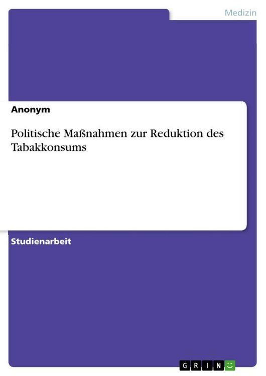 Produktbild: Politische Ma&szlig;nahmen zur Reduktion des Tabakkonsums