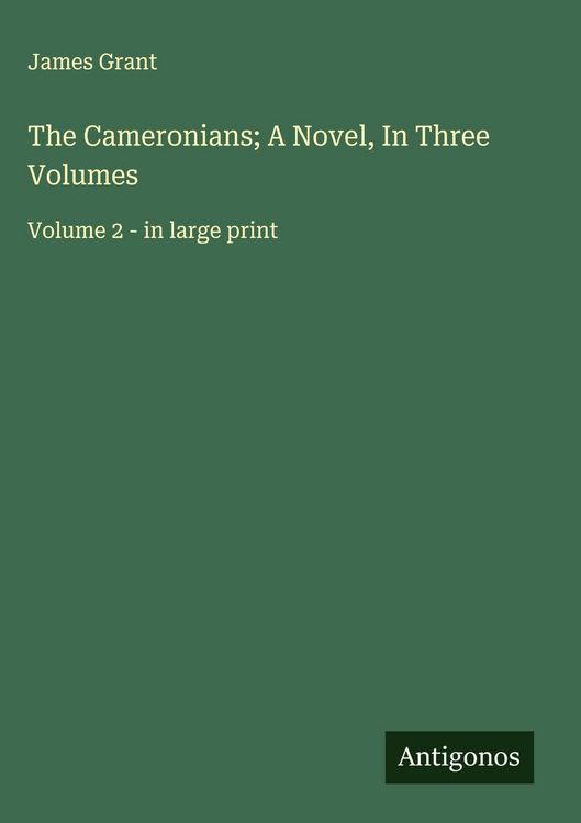 Produktbild: The Cameronians; A Novel, In Three Volumes