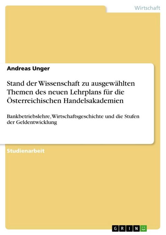Produktbild: Stand der Wissenschaft zu ausgew&auml;hlten Themen des neuen Lehrplans f&uuml;r die &Ouml;sterreichischen Handelsakademien