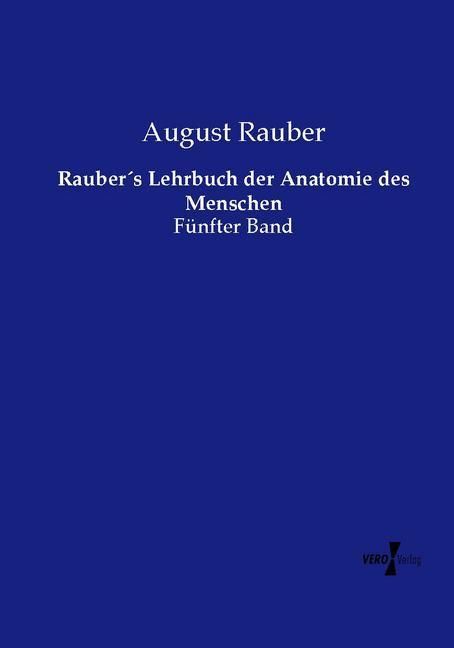Produktbild: Rauber&acute;s Lehrbuch der Anatomie des Menschen