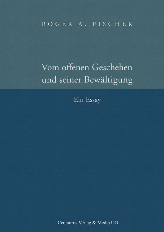 Produktbild: Vom offenen Geschehen und seiner Bew&auml;ltigung