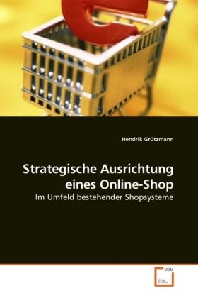 Produktbild: Gr&uuml;tzmann, H: Strategische Ausrichtung eines Online-Shop