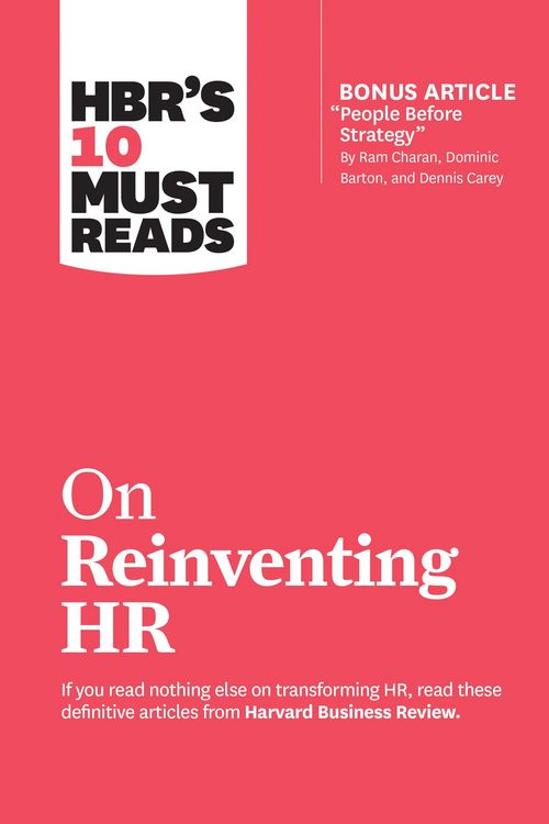 Produktbild: HBR's 10 Must Reads on Reinventing HR (with bonus article "People Before Strategy" by Ram Charan, Dominic Barton, and Dennis Carey)