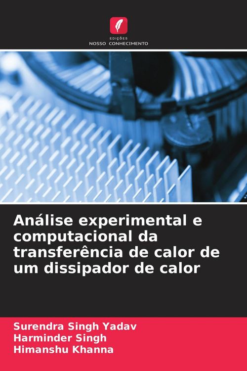 Produktbild: An&aacute;lise experimental e computacional da transfer&ecirc;ncia de calor de um dissipador de calor