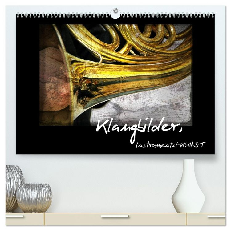 Produktbild: Klangbilder Instrumental-KUNST (hochwertiger Premium Wandkalender 2026 DIN A2 quer), Kunstdruck in Hochglanz