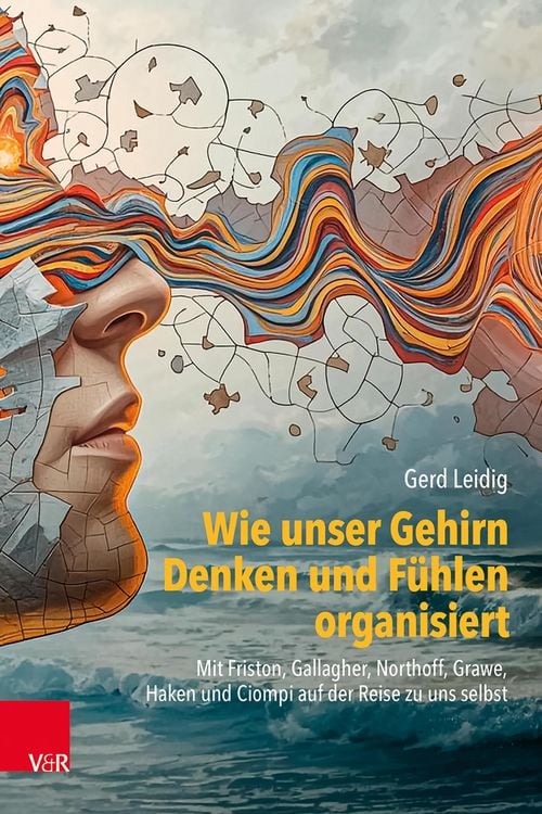 Produktbild: Wie unser Gehirn Denken und F&uuml;hlen organisiert
