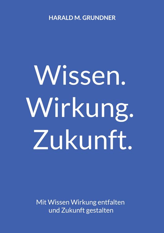 Produktbild: Wissen. Wirkung. Zukunft.