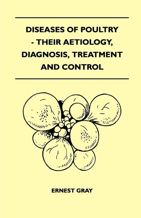 Produktbild: Diseases Of Poultry - Their Aetiology, Diagnosis, Treatment And Control