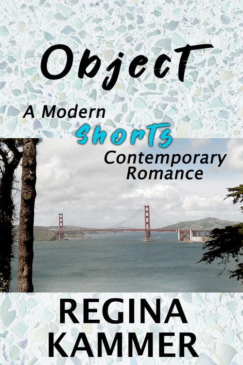 Produktbild: Object: A Modern Shorts Contemporary Romance