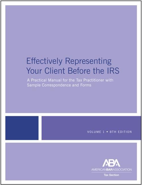 Produktbild: Effectively Representing Your Client Before the Irs, 8th Edition