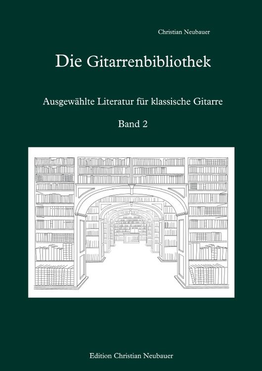 Produktbild: Die Gitarrenbibliothek / Die Gitarrenbibliothek - Ausgew&auml;hlte Literatur f&uuml;r klassische Gitarre, Band 2