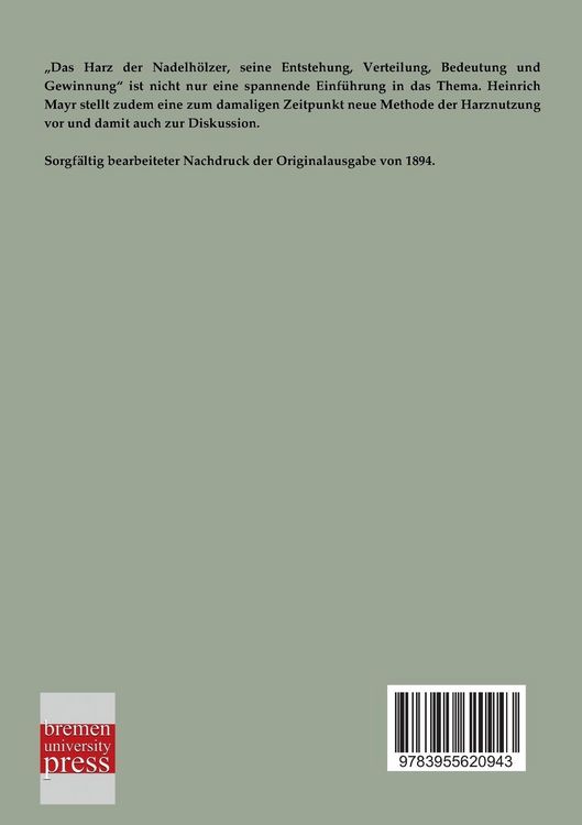 Produktbild: Das Harz der Nadelh&ouml;lzer, seine Entstehung, Verteilung, Bedeutung und Gewinnung