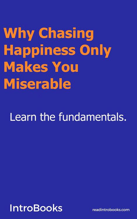 Produktbild: Why Chasing Happiness Only Makes You Miserable?