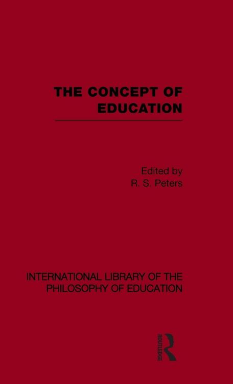 Produktbild: The Concept of Education (International Library of the Philosophy of Education Volume 17)