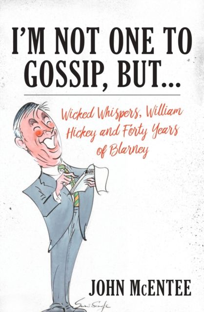 Produktbild: McEntee, J: I'm Not One to Gossip, But...