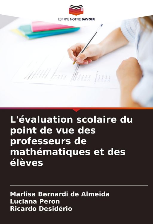 Produktbild: L'&eacute;valuation scolaire du point de vue des professeurs de math&eacute;matiques et des &eacute;l&egrave;ves