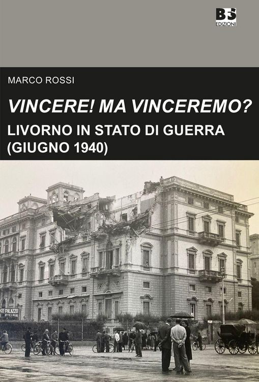 Produktbild: Vincere! Ma vinceremo?. Livorno in stato di guerra (giugno 1940)
