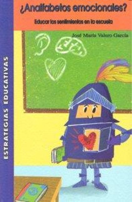 Produktbild: &iquest;Analfabetos emocionales? : educar los sentimientos en la escuela