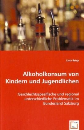 Produktbild: Reisp, L: Alkoholkonsum von Kindern und Jugendlichen