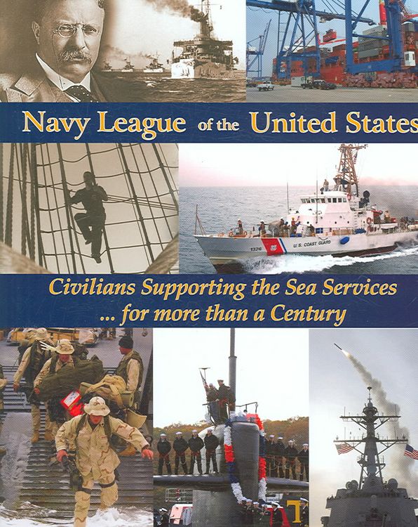 Produktbild: Navy League of the United States: Civilians Supporting the Sea Services for More Than a Century