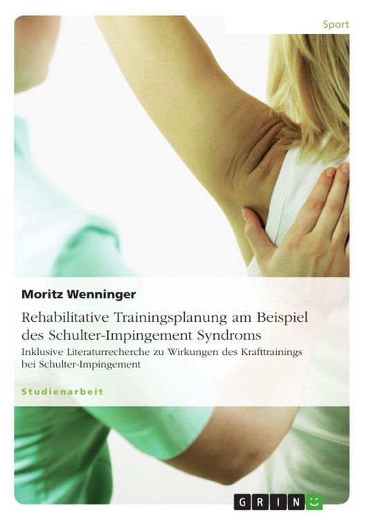 Produktbild: Rehabilitative Trainingsplanung am Beispiel des Schulter-Impingement Syndroms