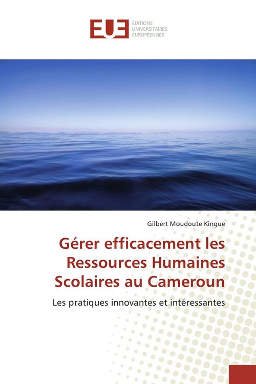 Produktbild: G&eacute;rer efficacement les Ressources Humaines Scolaires au Cameroun