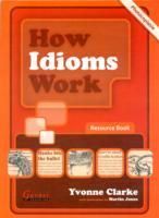 Produktbild: Clarke, Y: How Idioms Work - Photocopiable Resource Book