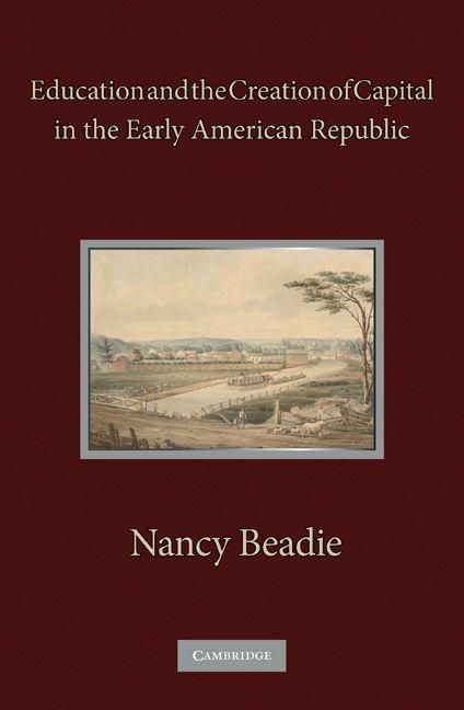 Produktbild: Education and the Creation of Capital in the Early American Republic