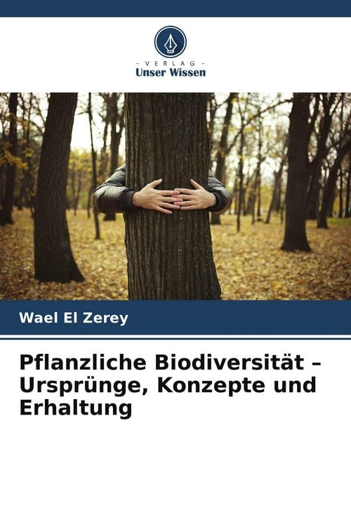 Produktbild: Pflanzliche Biodiversit&auml;t - Urspr&uuml;nge, Konzepte und Erhaltung