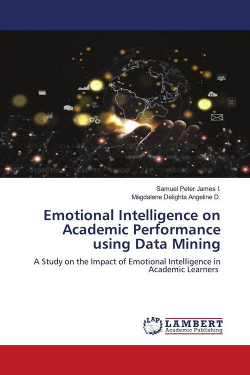 Produktbild: Emotional Intelligence on Academic Performance using Data Mining