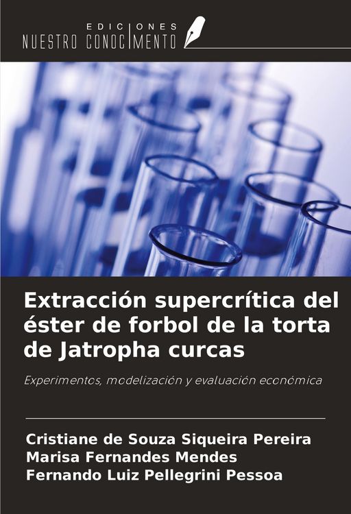 Produktbild: Extracci&oacute;n supercr&iacute;tica del &eacute;ster de forbol de la torta de Jatropha curcas